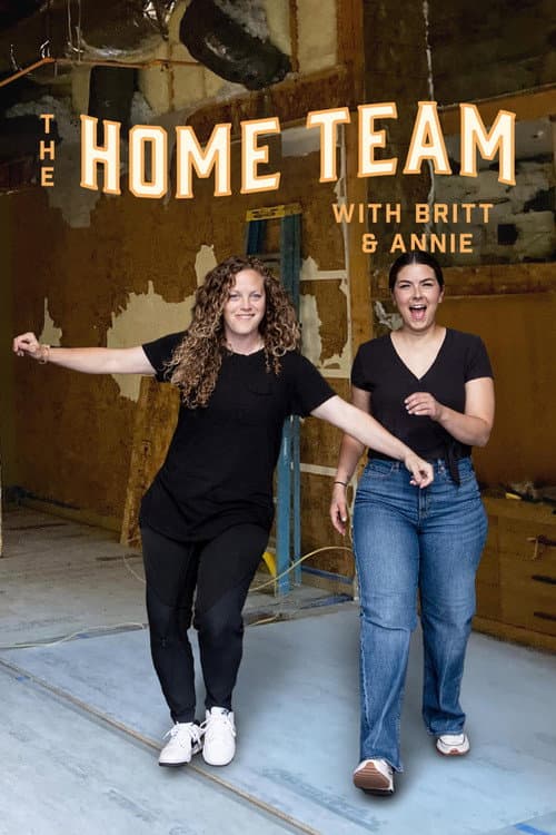 The Home Team with Britt & Annie Season 1 poster