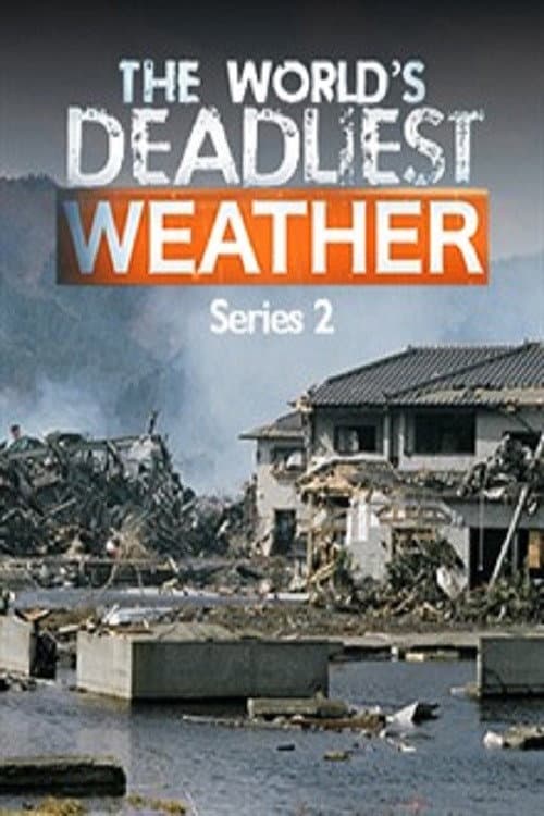 The World's Deadliest Weather Season 2 poster