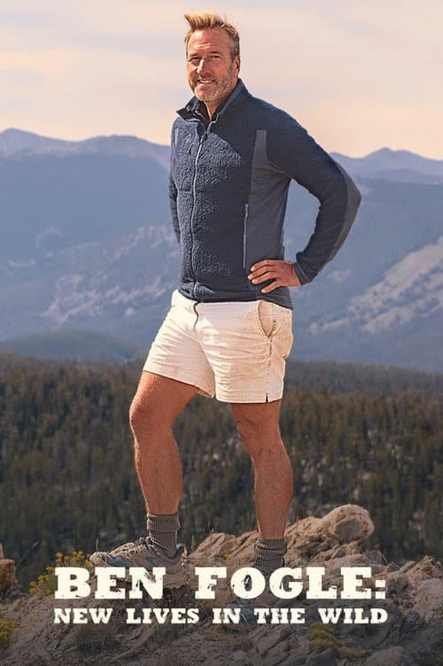Ben Fogle: New Lives in the Wild Season 21 poster