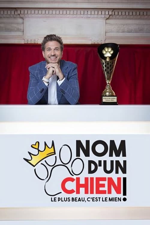 Nom d'un chien ! Le plus beau c'est le mien Season 1 poster