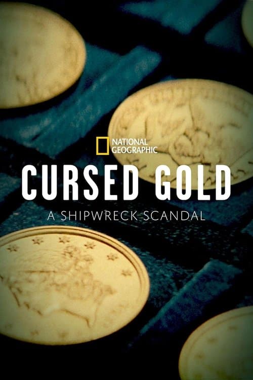 Cursed Gold: A Shipwreck Scandal Season 1 poster