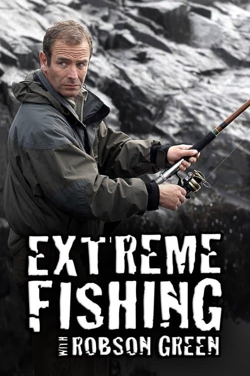 Extreme Fishing With Robson Green Season 2 poster