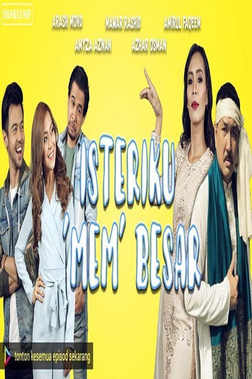 Isteriku 'Mem' Besar Season 1 poster