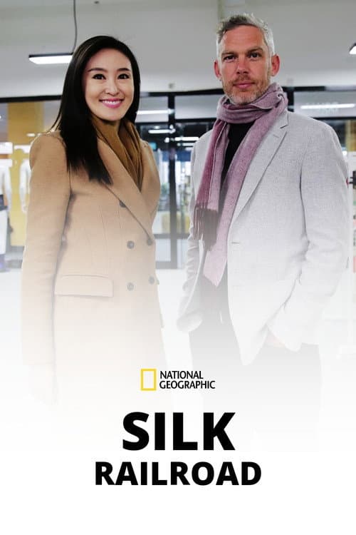 Silk Railroad Season 1 poster