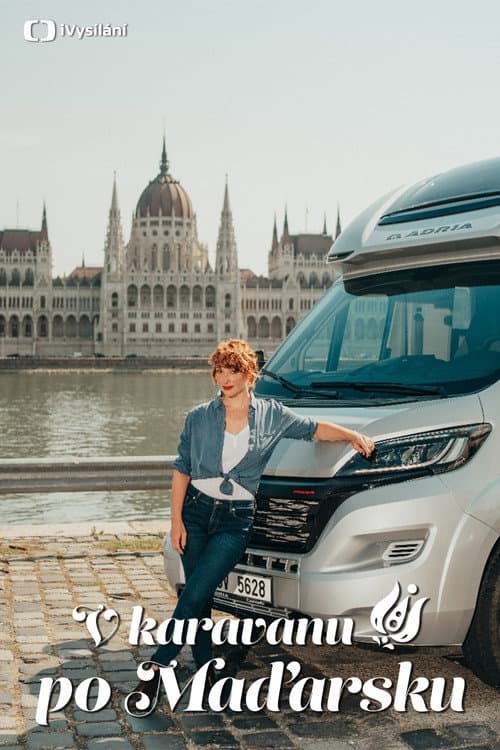 V karavanu po Maďarsku Season 1 poster
