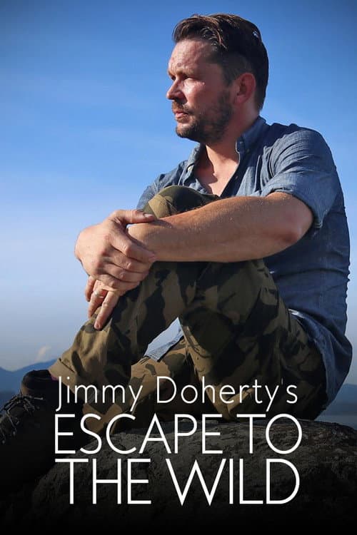 Jimmy Doherty's Escape to the Wild Kevin McCloud's Escape To The Wild poster
