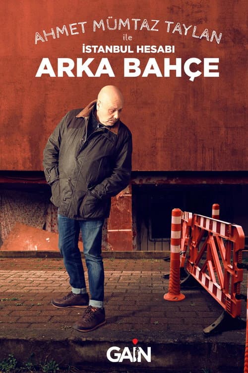 İstanbul Hesabı Ahmet Mümtaz ile İstanbul Hesabı Arka Bahçe poster