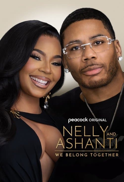 Nelly & Ashanti: We Belong Together Season 1 poster