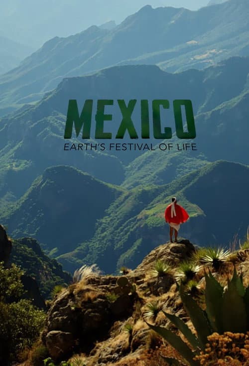 Mexico: Earth's Festival of Life Season 1 poster