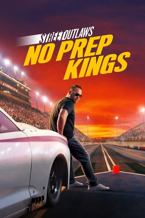 Street Outlaws: No Prep Kings Season 2 poster