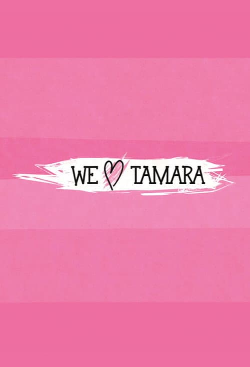 We Love Tamara Season 1 poster