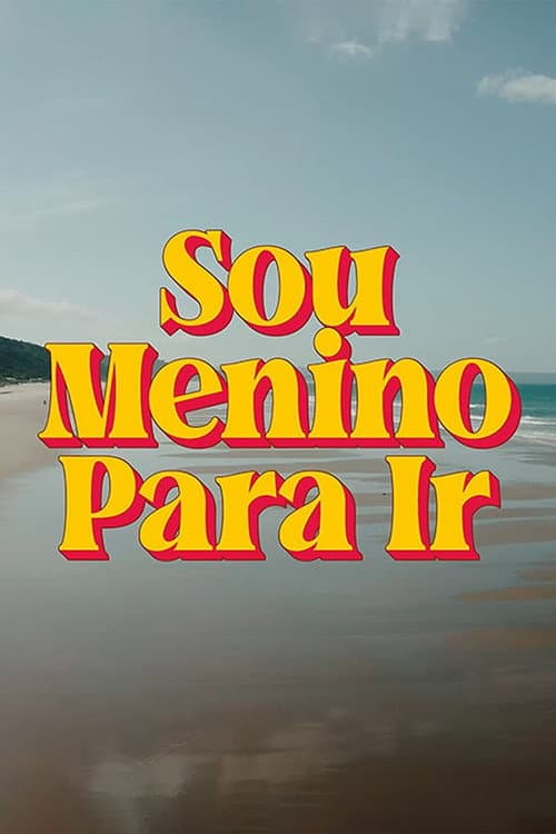 Sou Menino Para Ir Season 4 poster