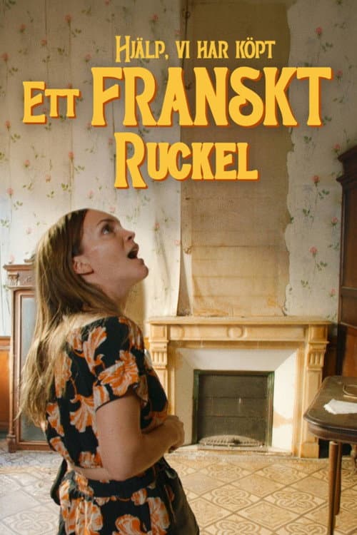 Hjälp, vi har köpt ett franskt ruckel! Season 1 poster
