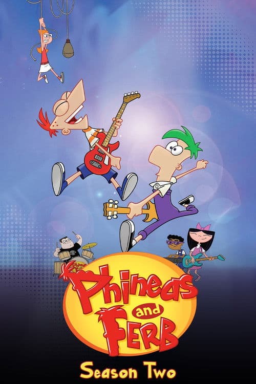 Phineas and Ferb Season 2 poster
