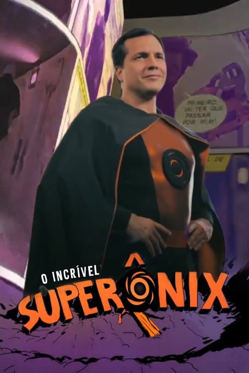 O Incrível SuperÔnix Season 1 poster