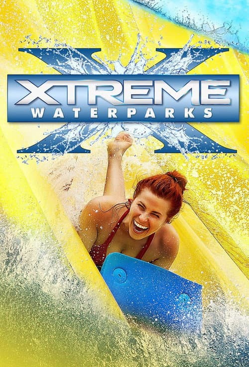 Xtreme Waterparks Season 2 poster