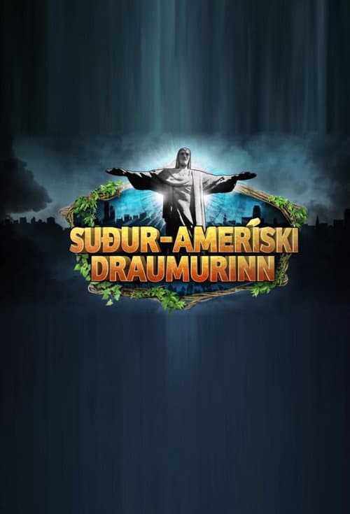 Suður-Ameríski Draumurinn Season 1 poster