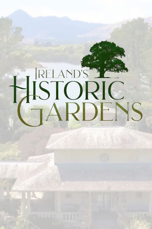 Ireland's Historic Gardens Series 1 poster