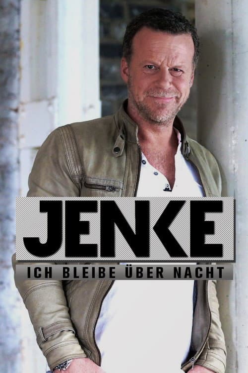 Jenke – Ich bleibe über Nacht Season 1 poster