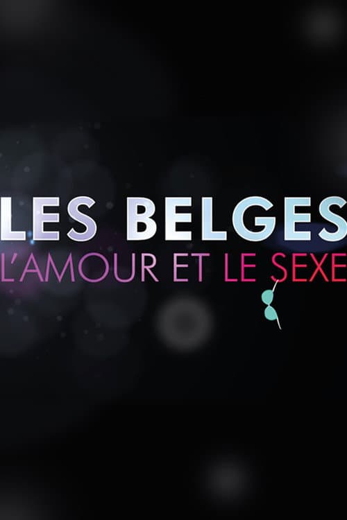 Les Belges, l’amour et le sexe Season 2 poster