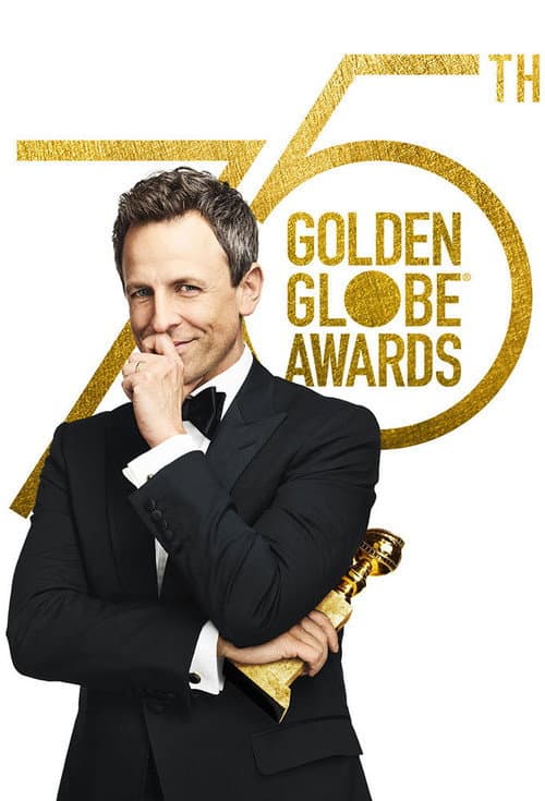 Golden Globe Awards The 75th Golden Globe Awards poster