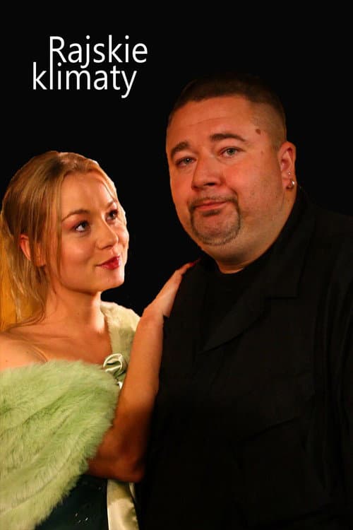 Rajskie klimaty Season 1 poster