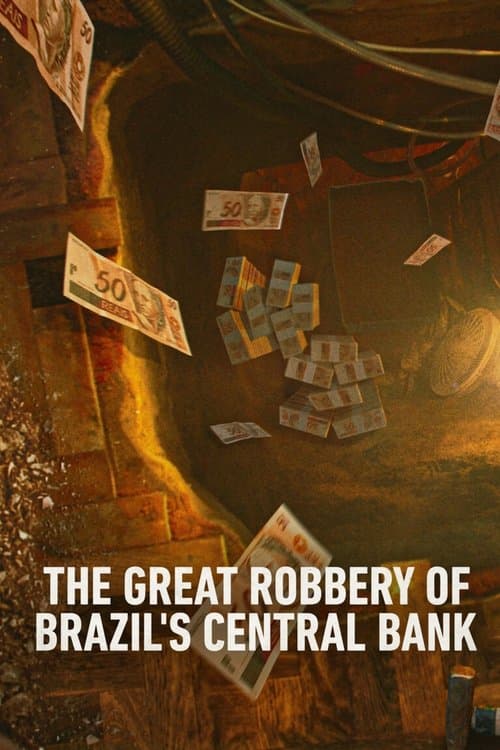 Hei$t: The Great Robbery of Brazil's Central Bank Season 1 poster