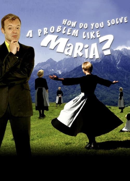 How Do You Solve a Problem like Maria? Series 1 poster