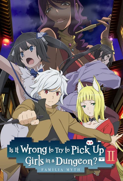 Is It Wrong to Try to Pick Up Girls in a Dungeon? Season 2 poster