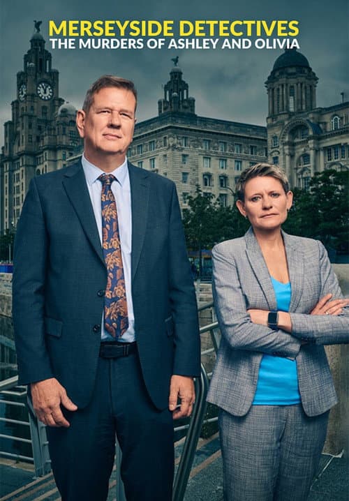 Merseyside Detectives: The Murders of Ashley and Olivia The Murders of Ashley and Olivia poster