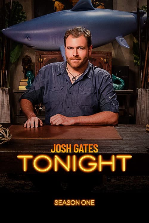 Josh Gates Tonight Season 1 poster