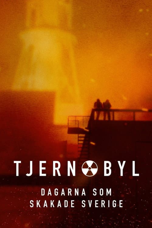 Tjernobyl - dagarna som skakade Sverige Season 1 poster