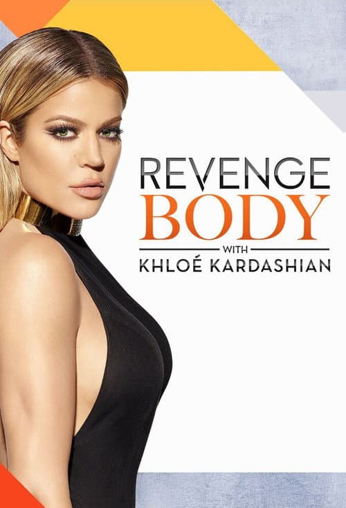 Revenge Body With Khloe Kardashian Season 1 poster