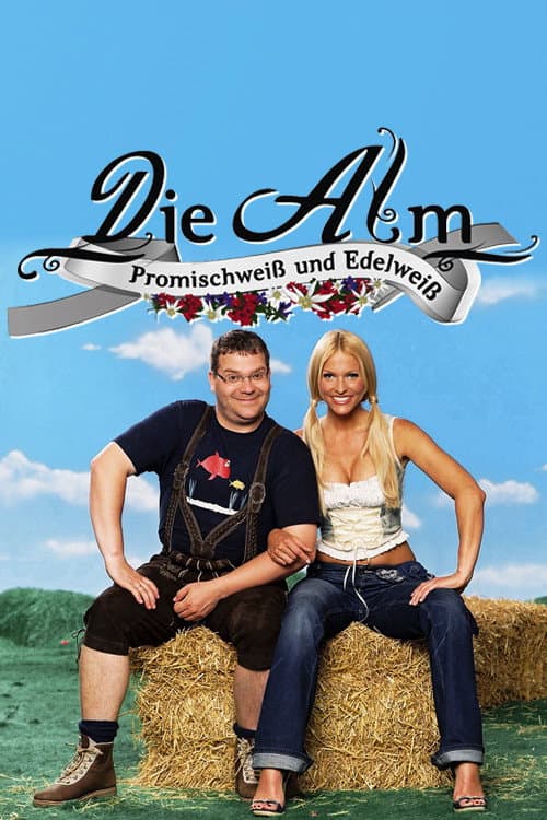Die Alm - Promischweiß und Edelweiß Season 1 poster