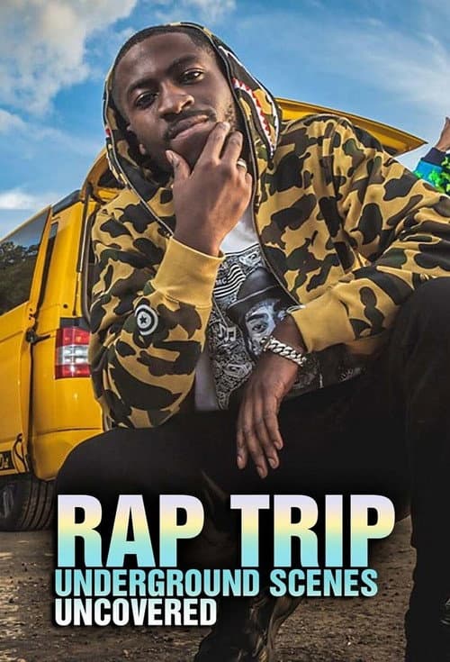 Rap Trip: Underground Scenes Uncovered Season 1 poster