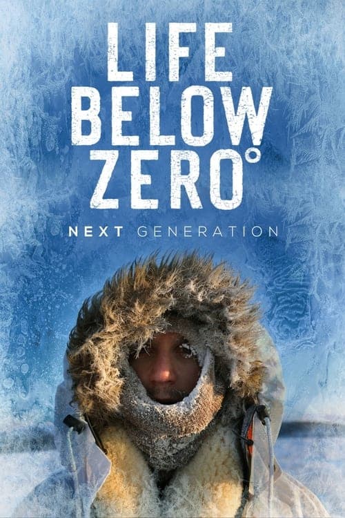 Life Below Zero: Next Generation Season 4 poster