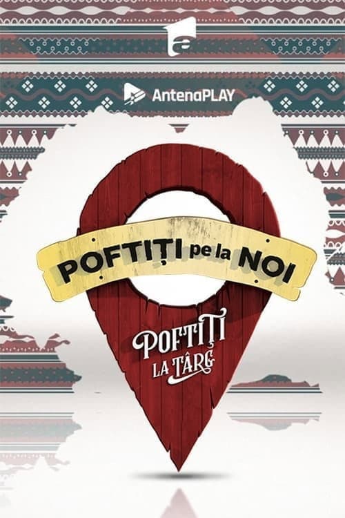 Poftiti pe la noi Poftiti la targ poster