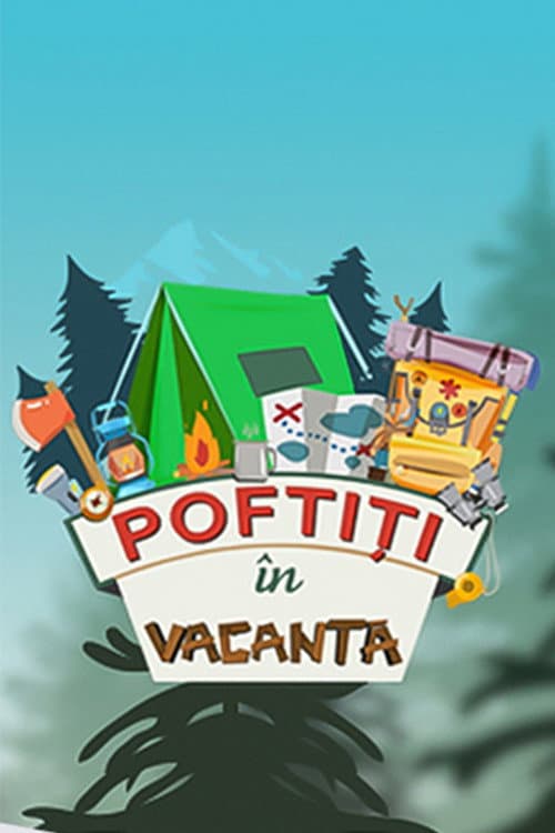 Poftiti pe la noi Poftiti in vacanta poster
