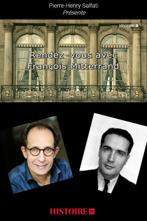Rendez-vous avec François Mitterrand Season 1 poster