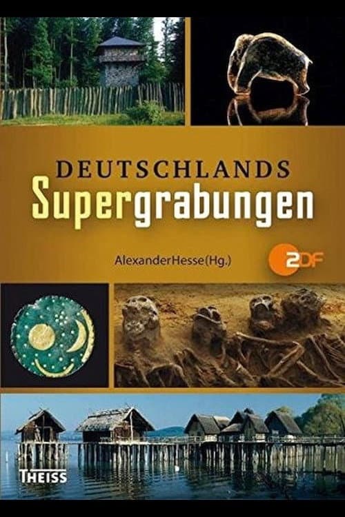 Terra X - Deutschlands Supergrabungen Season 1 poster