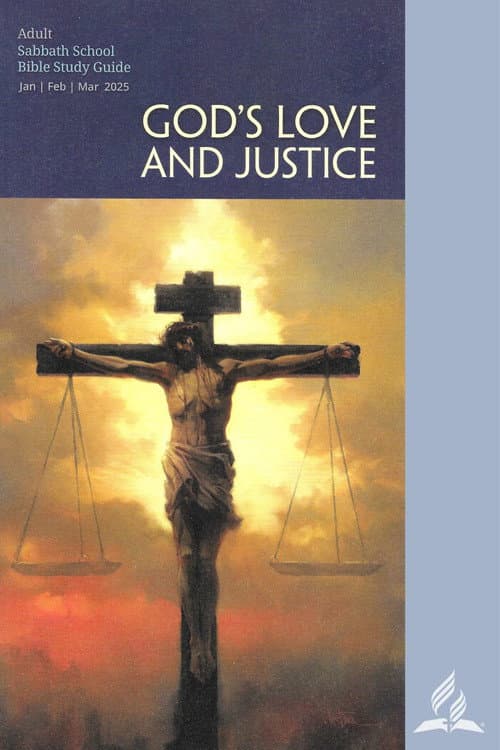 Sabbath School Study Hour God's Love and Justice - 1st Quarter 2025 poster