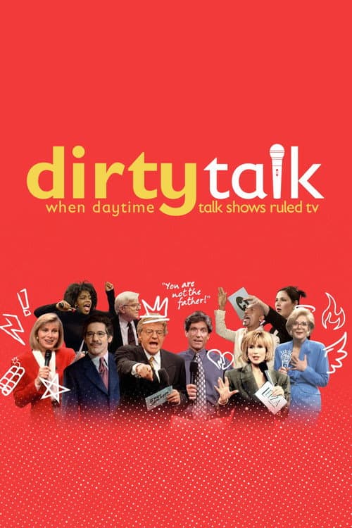 Dirty Talk: When Daytime Talk Shows Ruled TV Season 1 poster