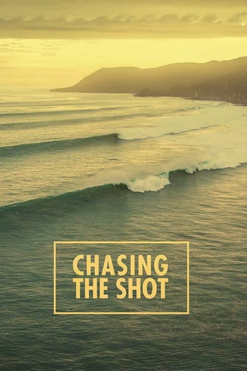 Chasing the Shot Season 1 poster