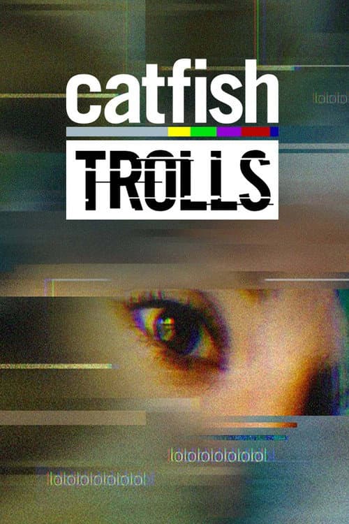 Catfish: Trolls Season 1 poster
