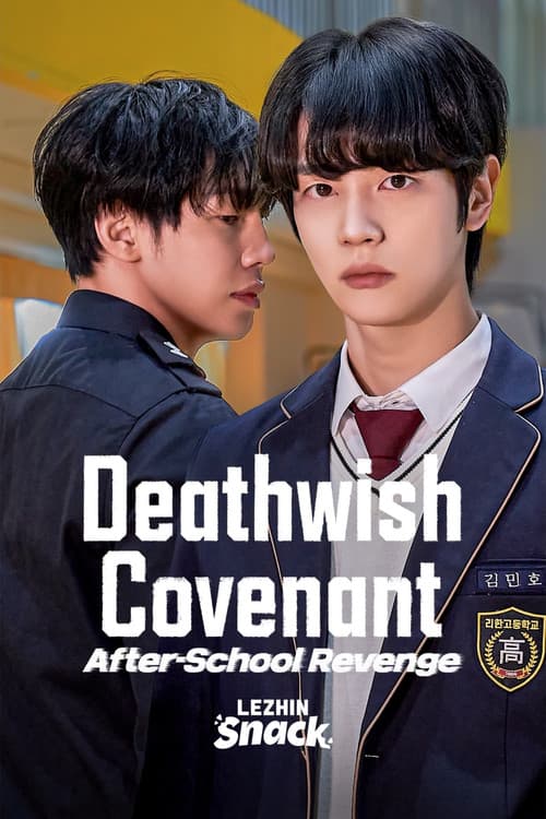 Deathwish Covenant: After-school Revenge Season 1 poster