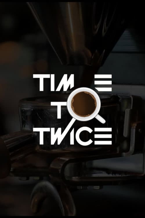 TIME TO TWICE THE PART-TIMER poster