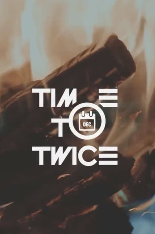 TIME TO TWICE Healing December poster