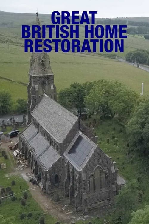 Great British Home Restoration Season 2 poster