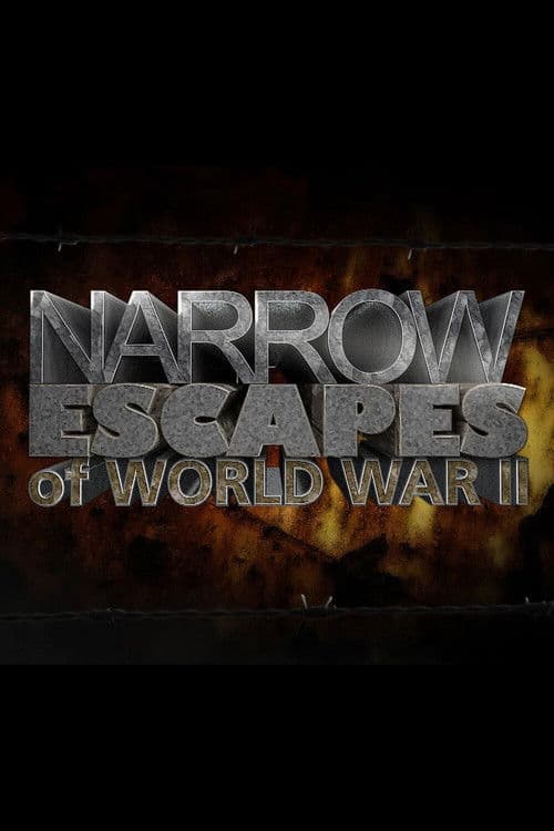 Narrow Escapes of WWII Season 1 poster