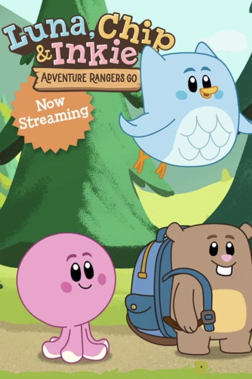 Luna, Chip & Inkie: Adventure Rangers Go Season 1 poster